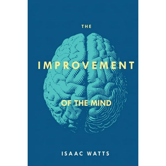 The Improvement of the Mind, (Paperback)
