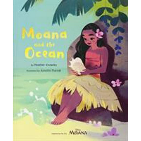 Pre-Owned Moana and the Ocean (Hardcover) by Heather Knowles