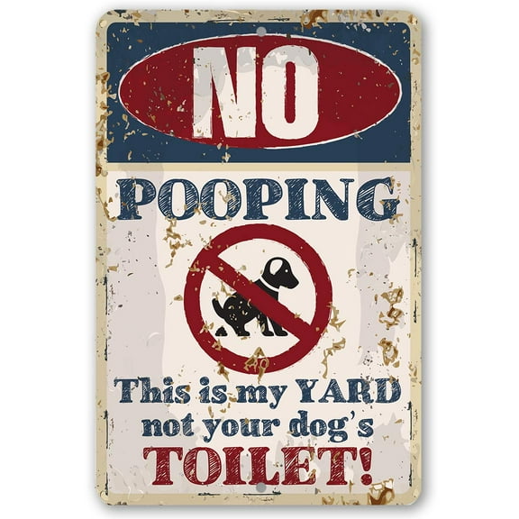 Metal Sign - No Dog Pooping - Durable Metal Sign - Use Indoor/Outdoor - Great Gift and Yard Sign for Home, Apartments, Condos and Town Homes Under $25 (12" x 18")