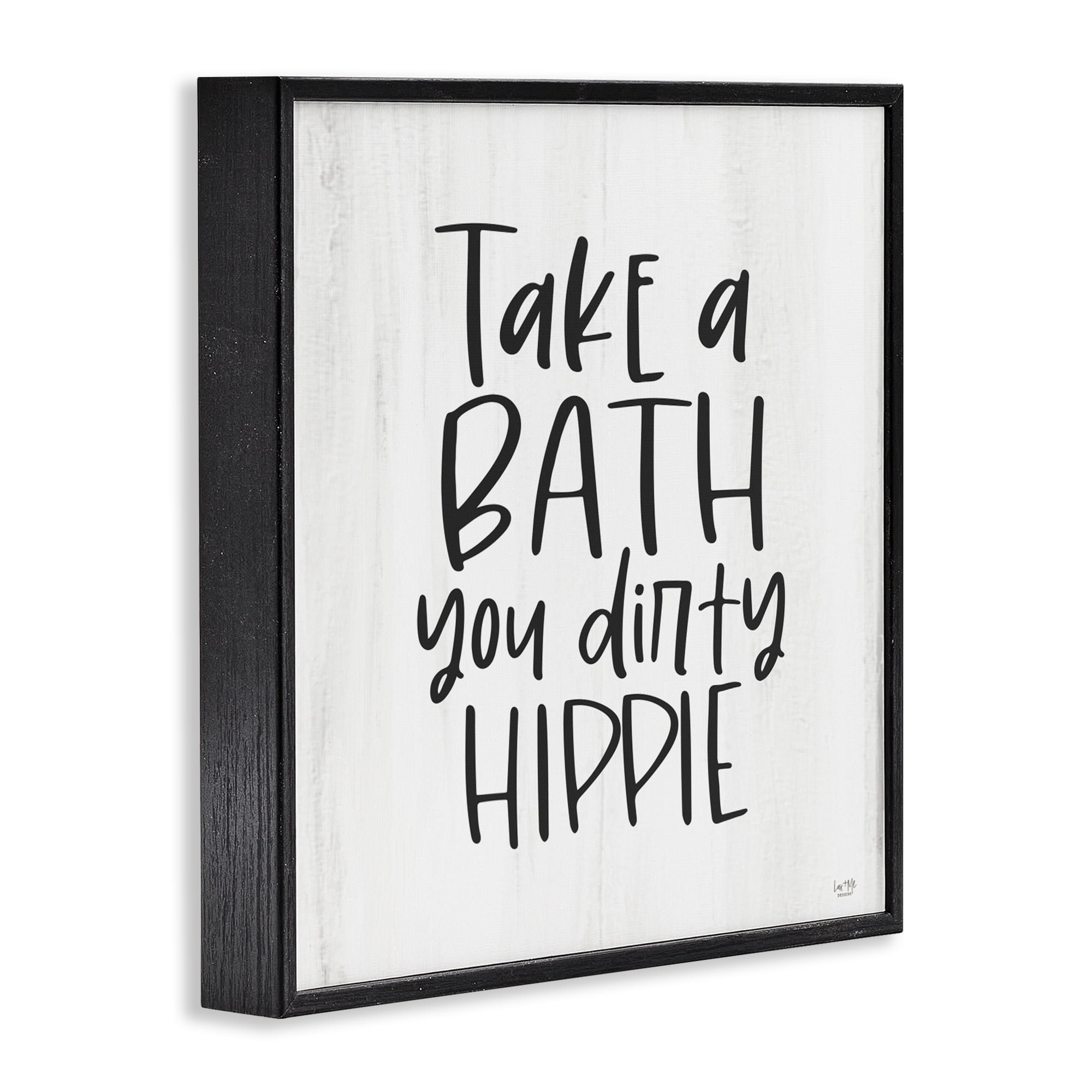 Stupell Industries Take A Bath Dirty Hippie Black Framed Giclee Art, design by Lux + Me Designs