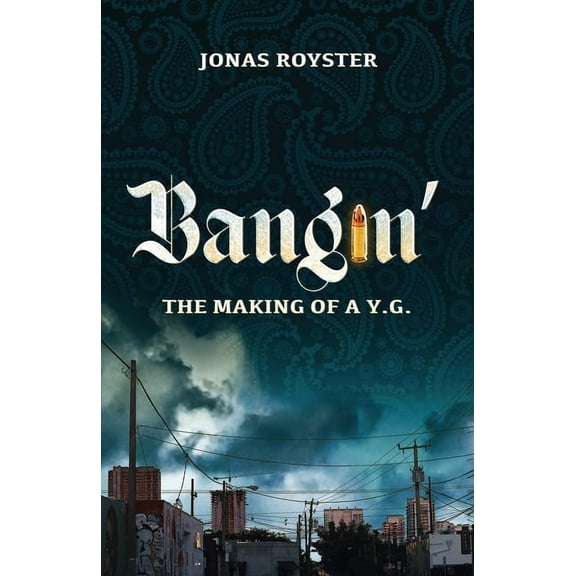 Bangin' The Making Of A Y.G., (Paperback)