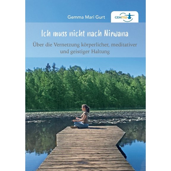 Ich muss nicht nach NIRWANA, (Paperback)