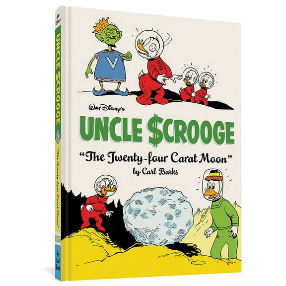 Complete Carl Barks Disney Library Walt Disney's Uncle Scrooge the Twenty-Four Carat Moon: The Complete Carl Barks Disney Library Vol. 22, Book 0, (Hardcover)