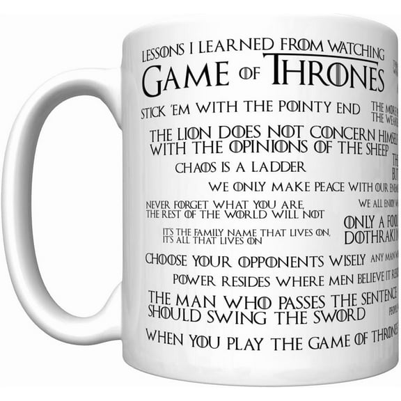 Lessons I Learned From Watching Game of Thrones (Newest Edition) Coffee Mug [gotl]