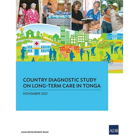 Country Diagnostic Studies Country Diagnostic Study on Long-Term Care in Tonga, (Paperback)