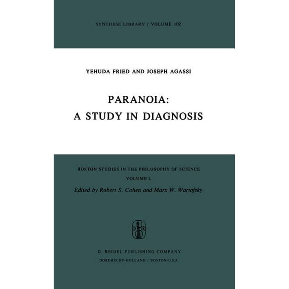 Boston Studies in the Philosophy and His Paranoia: A Study in Diagnosis, Book 50, (Hardcover)