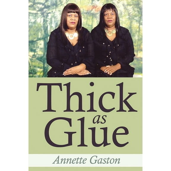 Thick as Glue, (Paperback)