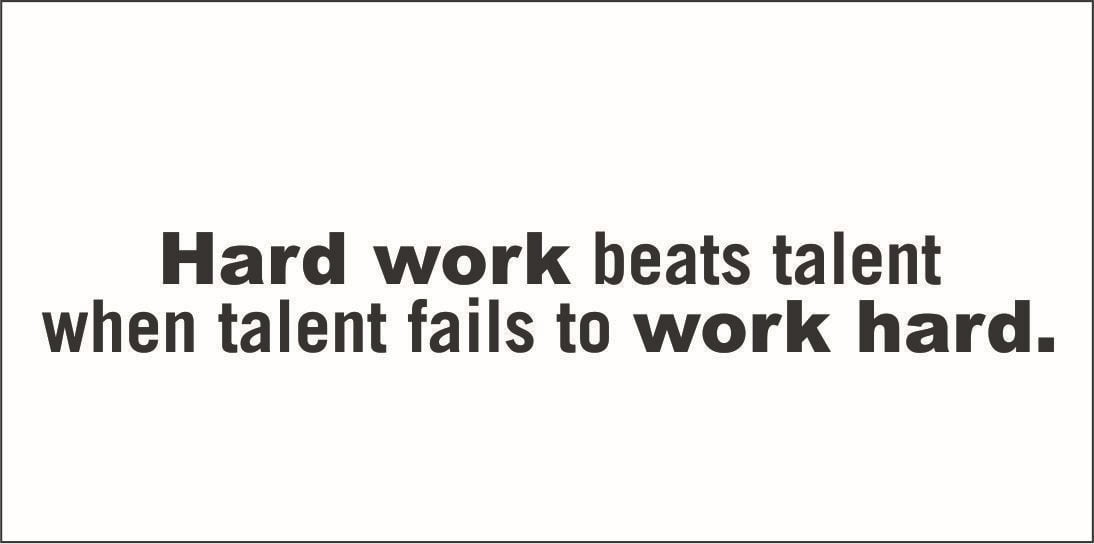 Hard Work Beats Talent When Talent Fails To Work Hard Vinyl Quote Large Walmart Com Walmart Com