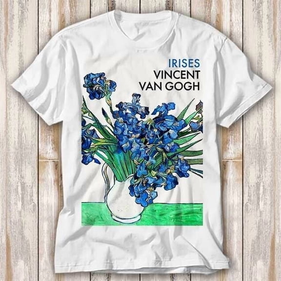 Van Gogh Irises Art Fashion Design T Shirt Adult Top Tee Unisex 3947