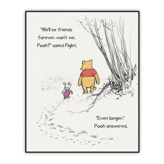 Friendship Art Print - We'll be Friends Forever - Winnie Classic Wall Art - The Pooh Piglet Quote Poster - Great Gift Idea for Friends - Unframed Print (8"x10")