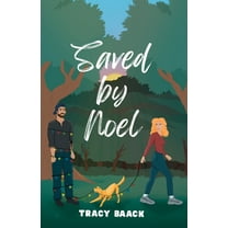 Christmas in Noel Saved by Noel: A Sweet Christmas Romance, Book 1, (Paperback)