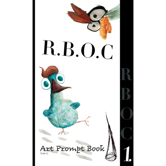 R.B.O.C R.B.O.C: Art Prompt Book, Book 1, (Hardcover)