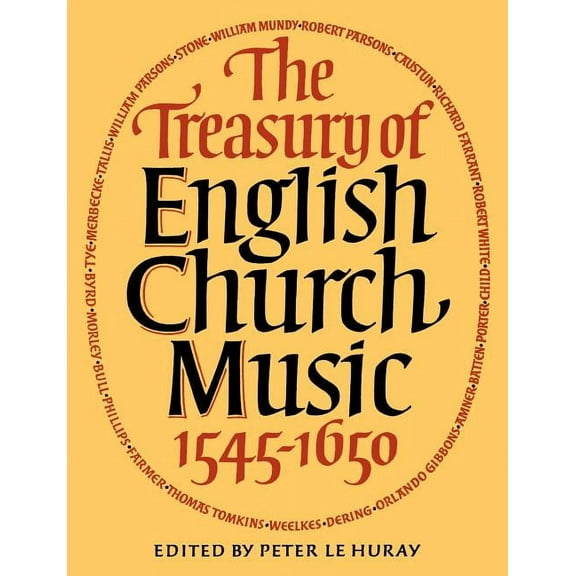 The Treasury of English Church Music 1545-1650, (Paperback)