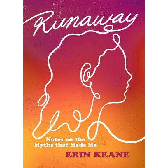 Runaway: Notes on the Myths That Made Me, (Paperback)