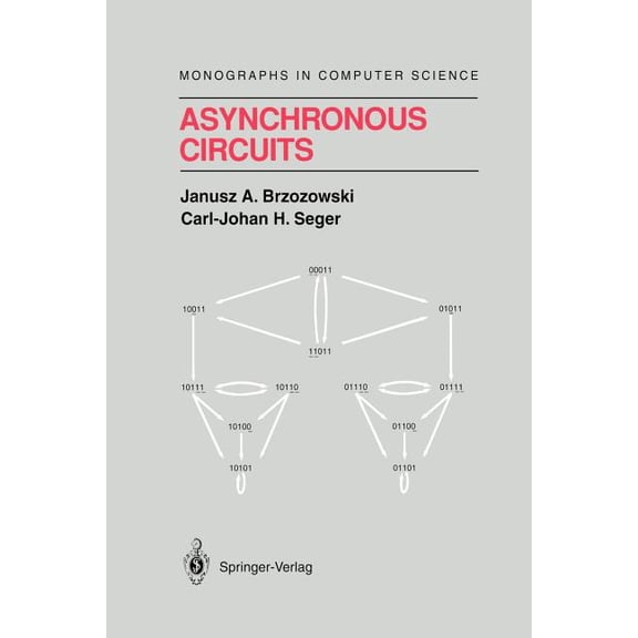 Monographs in Computer Science Asynchronous Circuits, (Paperback)