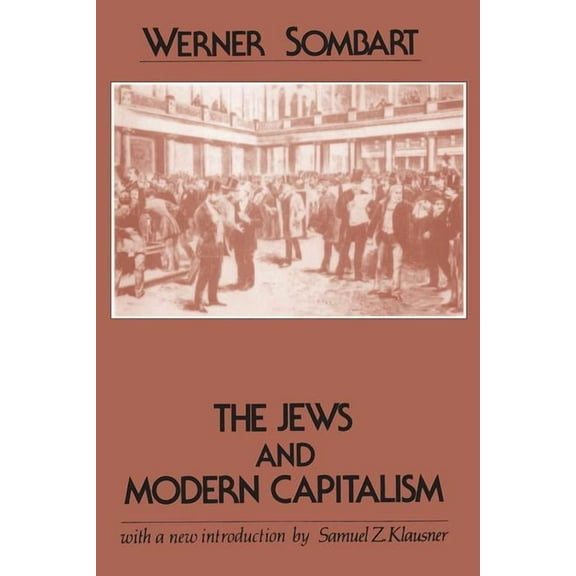 Social Science Classics Series The Jews and Modern Capitalism, (Paperback)