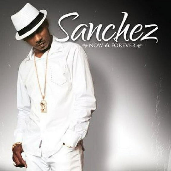 Sanchez - Now and Forever - Music & Performance - CD