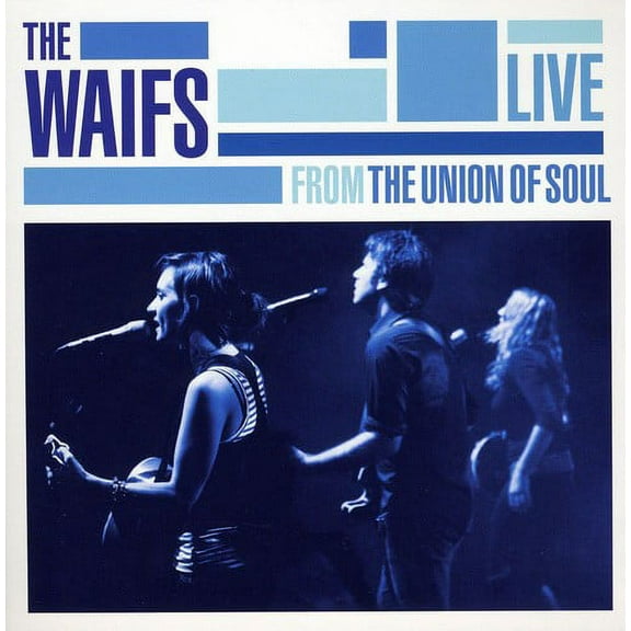 The Waifs - Live from Union of Soul - Music & Performance - CD