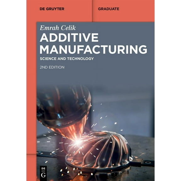 de Gruyter Textbook Additive Manufacturing: Science and Technology, (Paperback)