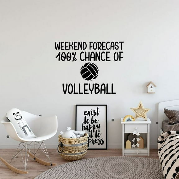 Weekend Forecast 100% Chance Of Volleyball Quote Vinyl Wall Sticker Wall Art Wall Decal Girls Boys Kid Room Design Home Gym Sport Court Home House Decor Wall Sticker Vinyl Decoration Size (8x10 inch)