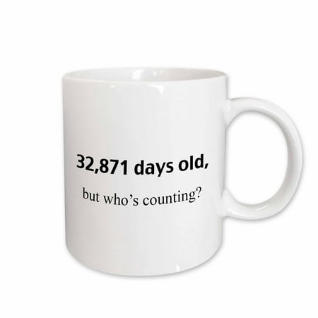 

3dRose 32 871 days old but whos counting Ceramic Mug 15-ounce