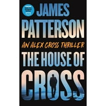 Pre-Owned The House of Cross: An Alex Cross Thriller (Hardcover) 0316402680 9780316402682
