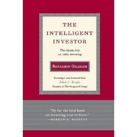 Intelligent Investor : The Classic Text on Value