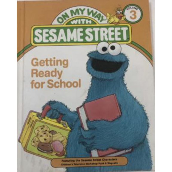 Pre-Owned Getting ready for school: Featuring Jim Henson's Sesame Street Muppets (On my way with Sesame Street) (Hardcover) 083430077X 9780834300774