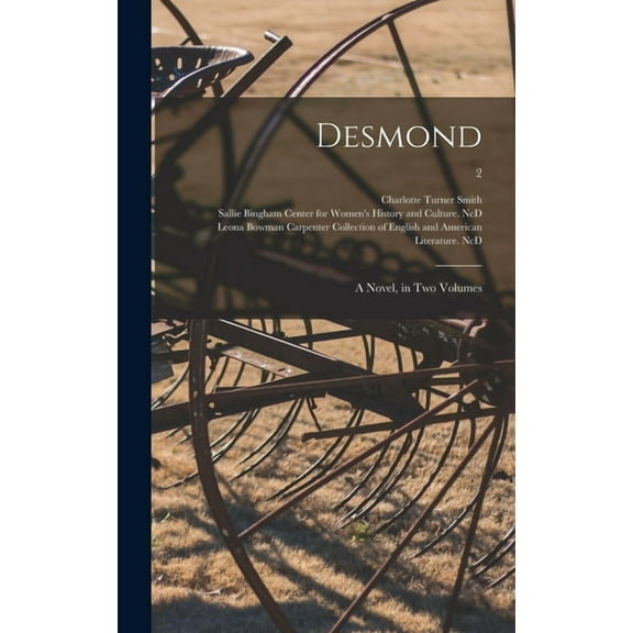 Desmond : a Novel, in Two Volumes; 2 (Hardcover)