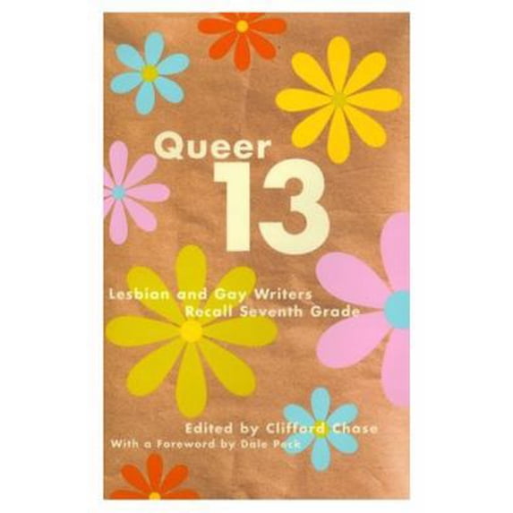Pre-Owned Queer 13: Lesbian And Gay Writers Recall Seventh Grade (Paperback) 0688171613 9780688171612