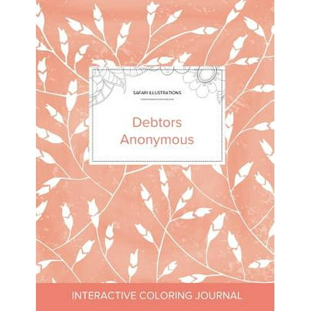 E40 Peach - Adult Coloring Journal : Debtors Anonymous (Safari Illustrations, Peach Poppies)