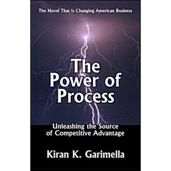 Pre-Owned The Power of Process: Unleashing the Source of Competitive Advantage (Paperback) 0929652061 9780929652061