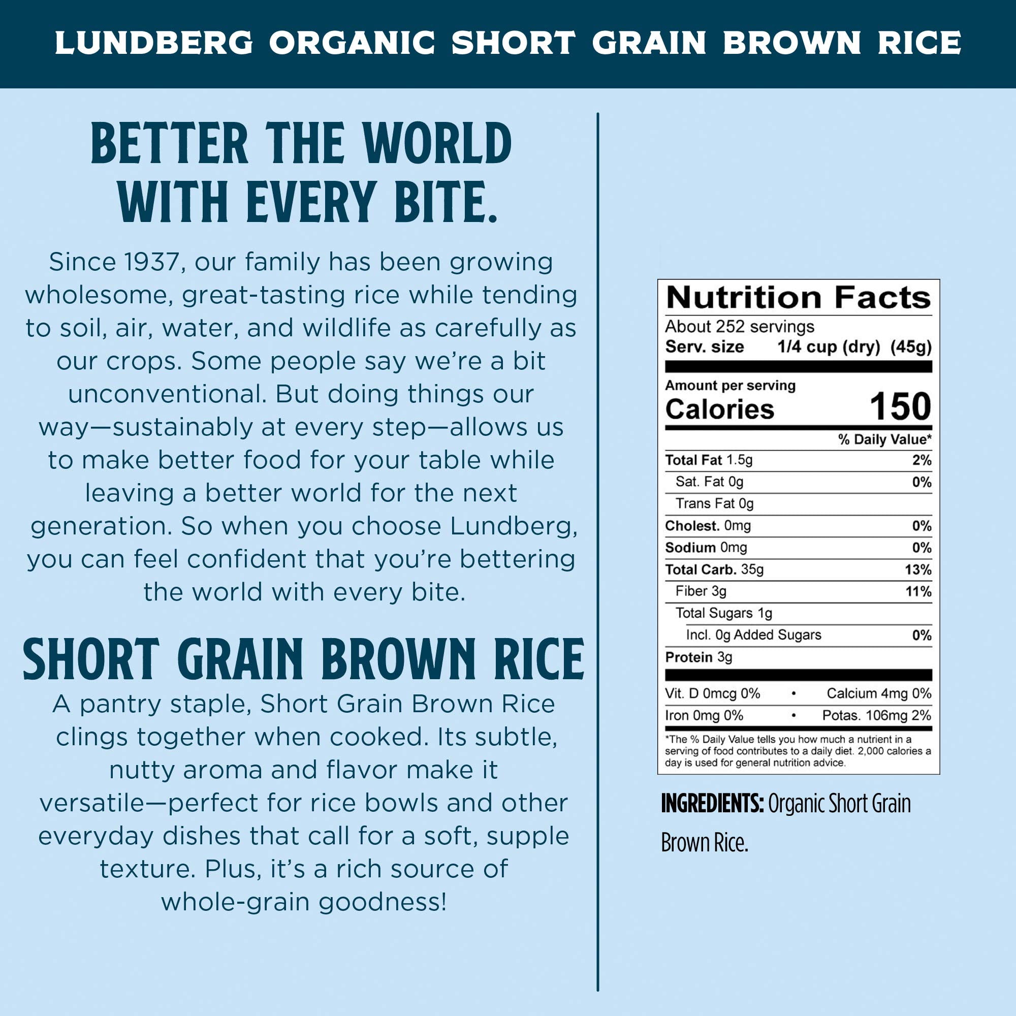 Lundberg Family Farms - Organic Brown Short Grain Rice, Subtle Nutty Aroma, Clings When Cooked, 100% Whole Grain, High Fiber, Pantry Staple, USDA Certified Organic, Gluten-Free, Non-GMO, Vegan (25 lb)