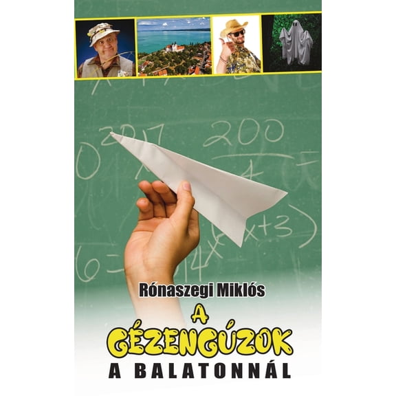 Gézengúzok A gézengúzok a Balatonnál, Book 2, (Paperback)