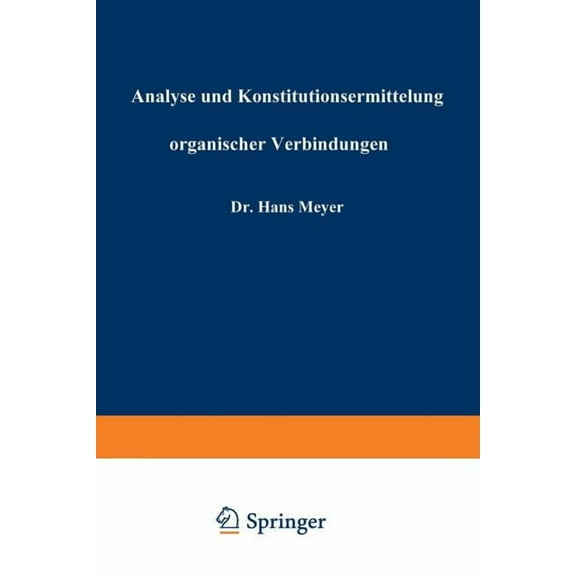 Analyse Und Konstitutionsermittelung Organischer Verbindungen, (Paperback)