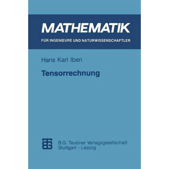 Mathematik Für Ingenieure Und Naturwisse Tensorrechnung, (Paperback)