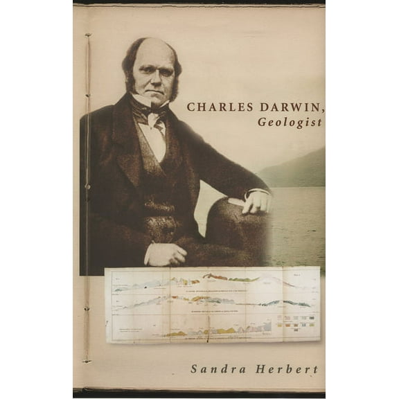 Charles Darwin, Geologist, (Hardcover)