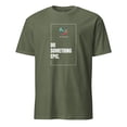 thumbnail image 4 of Short-Sleeve Unisex T-Shirt - Do Something Epic, 4 of 4
