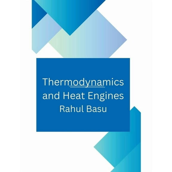 Thermodynamics and Heat Engines, (Paperback)