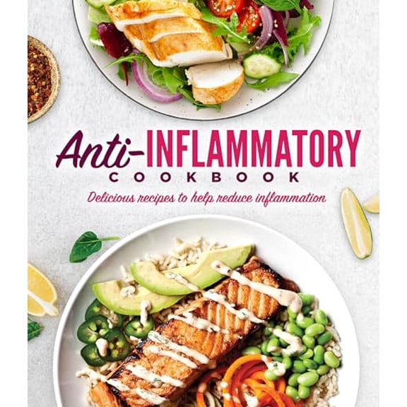 Pre-Owned Anti-Inflammatory Cookbook: Delicious Recipes to Help Reduce Inflammation, 9781639388622, 1639388621, Hardcover,