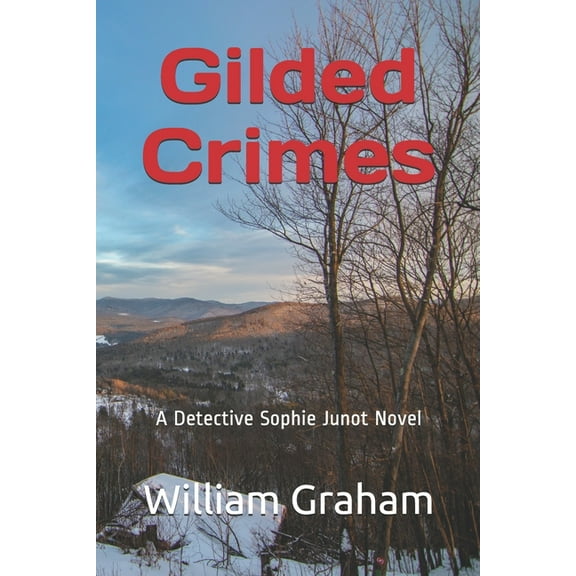 Gilded Crimes : A Detective Sophie Junot Novel (Paperback)