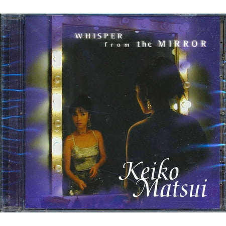 Keiko Matsui - Whisper From The Mirror - CD