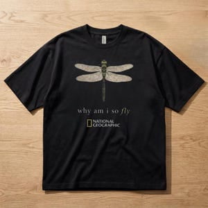 Why Am I So Fly National Geographic Tee, Gift for Nature Lovers