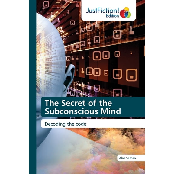 The Secret of the Subconscious Mind, (Paperback)