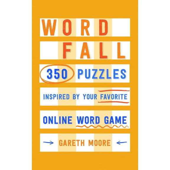 Word Fall: 350 Puzzles Inspired by Your Favorite Online Word Game, (Paperback)
