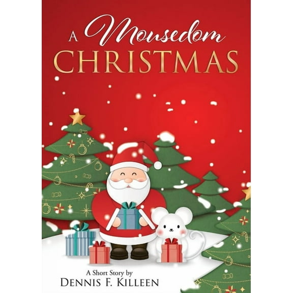 A Mousedom Christmas, (Paperback)