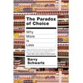 thumbnail image 1 of Pre-Owned The Paradox of Choice: Why More Is Less (Hardcover) 0060005688 9780060005689, 1 of 1