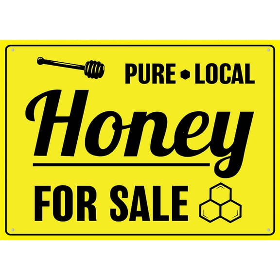 Pure Local Honey For Sale Sign Outdoor Signs Aluminum 12X8 Inch Uv Ink Printed For House And Business