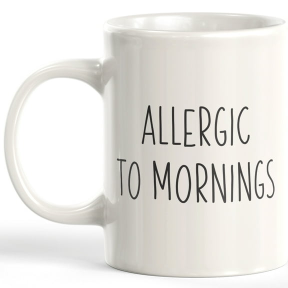 Allergic To Mornings 11oz Plastic Coffee Mug