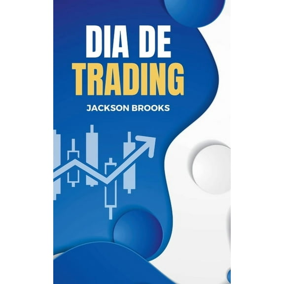 Trader Experiment Dia de Trading, Book 1, (Paperback)
